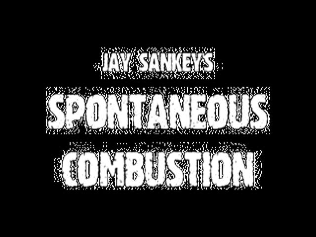 Spontaneous Combustion by Jay Sankey